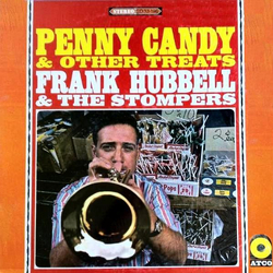 Frank Hubbell (2) / The Village Stompers Penny Candy & Other Treats Vinyl LP USED