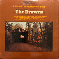 The Browns (3) I Heard The Bluebirds Sing Vinyl LP USED