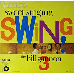 The Bill Gannon 3 Sweet Singing Swing! Vinyl LP USED