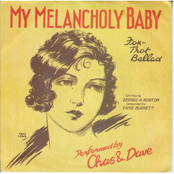 Chas And Dave My Melancholy Baby USED VINYL 7INCH 45 RPM SINGLE