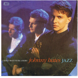 Johnny Hates Jazz I Don't Want To Be A Hero USED VINYL 7INCH 45 RPM SINGLE STEREO