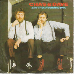 Chas And Dave Ain't No Pleasing You USED VINYL 7INCH 45 RPM SINGLE