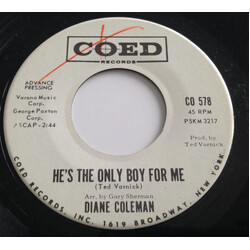 Diane Coleman He's The Only Boy For Me USED VINYL 7INCH 45 RPM SINGLE PROMO