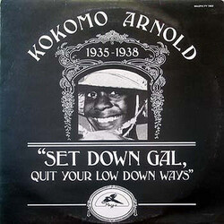 Kokomo Arnold Set Down Gal, Quit Your Low Down Ways Vinyl LP USED
