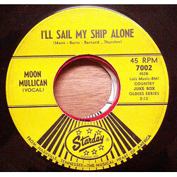 Moon Mullican New Jole Blon / I'll Sail My Ship Alone USED VINYL 45 RPM 7INCH SINGLE