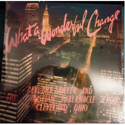 Rev. Bill Sawyer And The Christian Tabernacle Concert Choir Of Cleveland What A Wonderful Change Vinyl LP USED