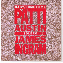 Patti Austin / James Ingram Baby, Come To Me USED VINYL 7INCH SINGLE