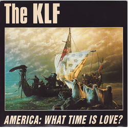 The KLF America: What Time Is Love? Vinyl 7" USED