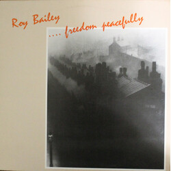 Roy Bailey ...Freedom Peacefully Vinyl LP USED