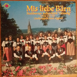 Stadtberner Jodlerchörli Heimelig / Ländlerkapelle Jenni, Eggiwil Mis Liebe Bärn Vinyl LP USED