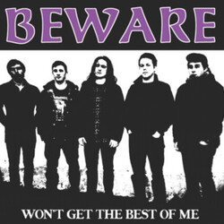 Beware (2) Won't Get The Best Of Me USED VINYL 7INCH
