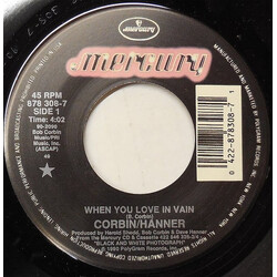 Corbin/Hanner When You Love In Vain Vinyl 7" USED