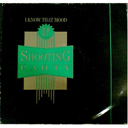 Shooting Party I Know That Mood VINYL 12" USED