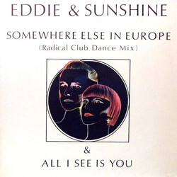 Eddie & Sunshine Somewhere Else In Europe / All I See Is You USED VINYL 12INCH SINGLE 45 RPM