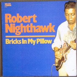 Robert Nighthawk Bricks In My Pillow Vinyl LP USED