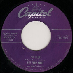 Pee Wee Hunt And His Orchestra So Blue / The Vamp USED VINYL 7INCH 45 RPM