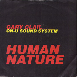Gary Clail & On-U Sound System Human Nature VINYL 7" USED