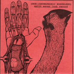 Gob (2) / Agoraphobic Nosebleed Split Seven Inch Record USED VINYL 7INCH 45 RPM