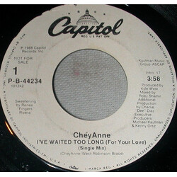 ChéyAnne I've Waited Too Long (For Your Love) USED VINYL 7INCH 45 RPM PROMO