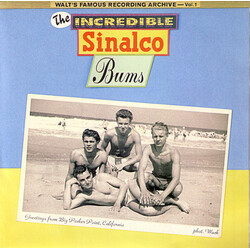 The Incredible Sinalco Bums Walt's Famous Recording Archive - Vol. 1 USED VINYL 7INCH 45 RPM EP