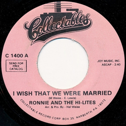 Ronnie & The Hi-Lites I Wish That We Were Married / Twistin' And Kissin' Vinyl 7" USED