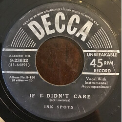 The Ink Spots If I Didn't Care / Whispering Grass (Don't Tell The Trees) Vinyl USED