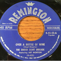 Enoch Light And The Light Brigade / Enoch Light And His Orchestra Over A Bottle Of Wine / I Get Ideas USED VINYL 7INCH 45 RPM