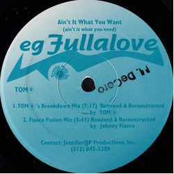 E.G. Fullalove Ain't It What You Want? (Ain't It What You Need) Vinyl 12" USED