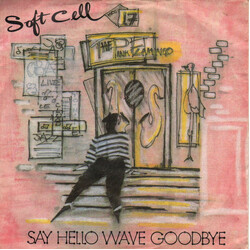 Soft Cell Say Hello, Wave Goodbye USED VINYL 7INCH 45 RPM SINGLE