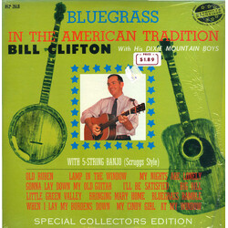 Bill Clifton And His Dixie Mountain Boys Bluegrass In The American Tradition Vinyl LP USED
