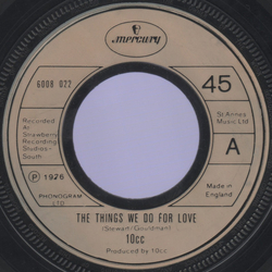 10cc The Things We Do For Love Vinyl 7" USED
