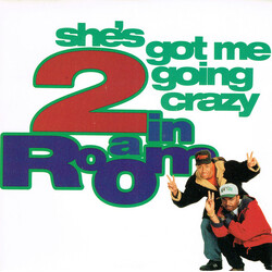 2 In A Room She's Got Me Going Crazy USED VINYL 7INCH SINGLE
