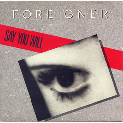 Foreigner Say You Will VINYL 7" USED