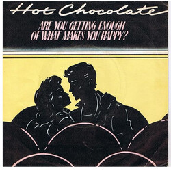 Hot Chocolate Are You Getting Enough Of What Makes You Happy? USED VINYL 7INCH SINGLE