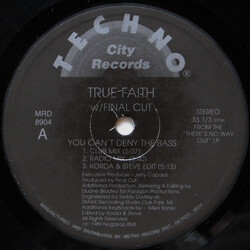 True Faith / Final Cut You Can't Deny The Bass USED VINYL 12INCH 33 S RPM STEREO