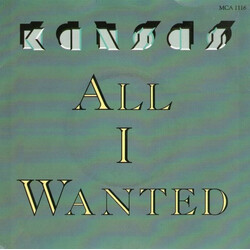 Kansas (2) All I Wanted USED VINYL 7INCH SINGLE 45 RPM