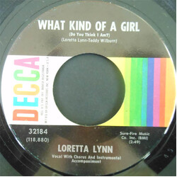 Loretta Lynn What Kind Of A Girl (Do You Think I Am?) USED VINYL 7INCH 45 RPM