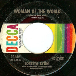 Loretta Lynn Woman Of The World (Leave My World Alone) / Sneakin' In USED VINYL 7INCH 45 RPM
