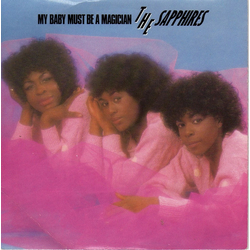 The Sapphires (2) My Baby Must Be A Magician Vinyl 7" USED