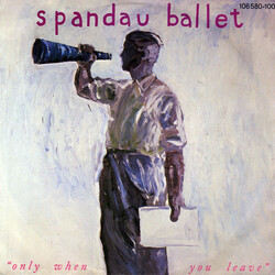 Spandau Ballet Only When You Leave Vinyl 7" USED