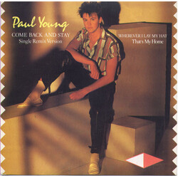 Paul Young Come Back And Stay (Single Remix Version) / Wherever I Lay My Hat (That's My Home) USED VINYL 7INCH 45 RPM SINGLE PROMO