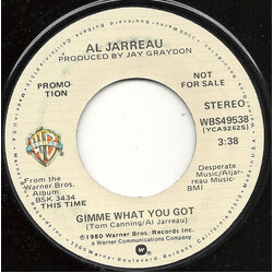 Al Jarreau Gimme What You Got USED VINYL 7INCH 45 RPM SINGLE PROMO STEREO MONO