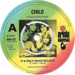 Child (2) It's Only Make Believe USED VINYL 7INCH SINGLE