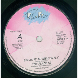The Planets (2) Break It To Me Gently VINYL 7" USED