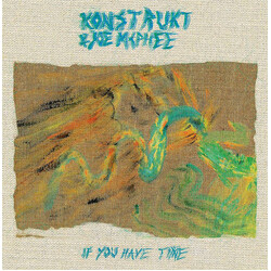 Konstrukt / Joe McPhee If You Have Time Vinyl LP USED
