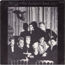 Visage The Damned Don't Cry Vinyl 7" USED