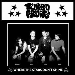 Turbo Fruits Where The Stars Don't Shine USED VINYL 7INCH