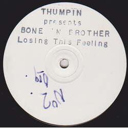 Bone 'n' Brothers I'm Losing This Feeling USED VINYL 12INCH WHITE LABEL