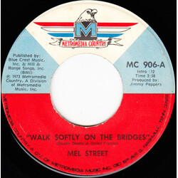 Mel Street Walk Softly On The Bridges USED VINYL 7INCH 45 RPM SINGLE