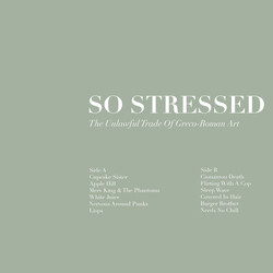 So Stressed The Unlawful Trade Of Greco-Roman Art Vinyl LP USED